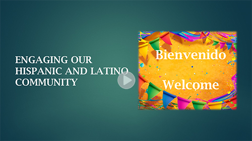 Engaging Hispanic and Latino Community